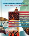 Practicing American Politics: Introduction to Government, Complete Edition - David Edwards