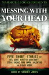 Messing with Your Head: Five Stories - Brian Hodge, Joel Lane, Kirstyn McDermott