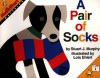 A Pair of Socks - Stuart J. Murphy, Lois Ehlert