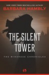 The Silent Tower - Barbara Hambly