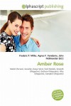 Amber Rose - Agnes F. Vandome, John McBrewster, Sam B Miller II