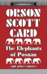 Elephants of Posnan - Scott Brick, Orson Scott Card, Michael Gross, Efrem Zimbalist Jr., William Windom, Robert Forster, Roddy MacDowall