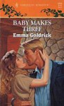 Baby Makes Three - Emma Goldrick