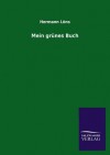 Mein Grunes Buch - Hermann Lons