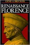 Renaissance Florence - Gene A. Brucker