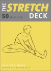 The Stretch Deck: 50 Stretches - Olivia Miller, Nicole Kaufman