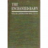 THE ENCHANTED BARN (A Christian Romance Novel) - Grace Livingston Hill, TLC BOOKS Edited