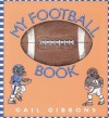 My Football Book - Gail Gibbons