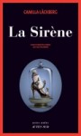 La Sirène (Patrik Hedström, #6) - Camilla Läckberg, Lena Grumbach