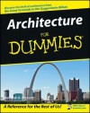 Architecture for Dummies - Deborah K. Dietsch, Robert A.M. Stern