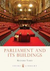 Parliament and its Buildings - Richard Tames