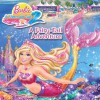 A Fairy-Tail Adventure (Barbie) (Pictureback(R)) - Mary Man-Kong, Random House