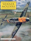 German Fighter Ace Werner Molders: An Illustrated Biography - Ernst Obermaier, Werner Held