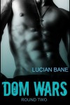 Round Two - Lucian Bane