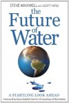 The Future of Water - Scott Yates, Steve Maxwell