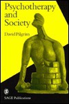 Psychotherapy And Society - David Pilgrim