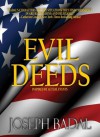 Evil Deeds (Danforth Saga #1) - Joseph Badal