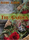 The Garden - Alexie Aaron