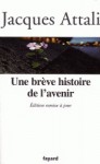 Une brève histoire de l'avenir - Jacques Attali