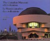 The Canadian Museum Of Civilization Photographs = Le Musě Canadien Des Civilisations Photographies - Victor Rabinovitch