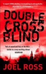 Double Cross Blind - Joel N. Ross