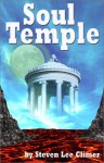 Soul Temple - Steven Lee Climer, Steven L. Climer