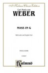 Mass in G: Satb with Satb Soli (Latin, English Language Edition), Score - Carl Maria von Weber