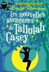 Les Nouvelles Aventures de Tallulah Casey - Louise Rennison, Catherine Gibert