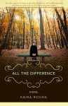 All The Difference - Kaira Rouda