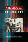 Media and Health - Clive Seale