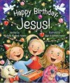 Happy Birthday Jesus - Michelle Medlock Adams, Olga Ivanov, Aleksey Ivanov
