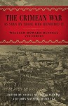 The Crimean War: As Seen by Those Who Reported It - William Howard Russell, John Maxwell Hamilton, Angela Michelli Fleming