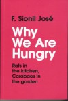 Why We Are Hungry: Rats in the kitchen, Carabaos in the closet - F. Sionil José