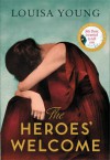 The Heroes' Welcome - Louisa Young