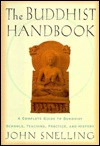 The Buddhist Handbook - John Snelling