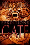 Perditions Gate - James Somers