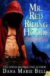 Mr. Red Riding Hoode (Poconos Pack) - Dana Marie Bell