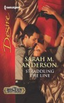 Straddling the Line (The Bolton Brothers) - Sarah M. Anderson