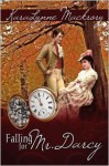 Falling for Mr. Darcy - KaraLynne Mackrory