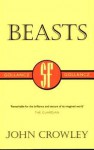 Beasts - John Crowley - John Crowley