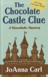 The Chocolate Castle Clue (A Chocoholic Mystery #11) - JoAnna Carl