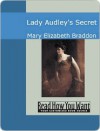 Lady Audley's Secret - Mary Elizabeth Braddon