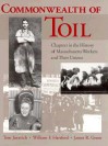 Commonwealth of Toil: Chapters in the History of Massachusetts Workers and Their Unions - Tom Juravich, James R. Green, William F. Hartford