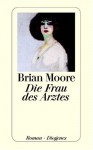 Die Frau des Arztes. - Brian Moore