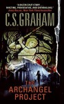 The Archangel Project - C.S. Graham