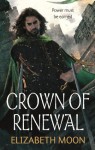 Crown of Renewal (Paladin's Legacy) - Elizabeth Moon