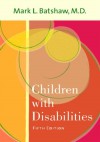 Children with Disabilities - Mark L. Batshaw