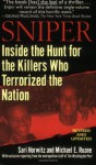 Sniper: Inside the Hunt for the Killers Who Terrorized the Nation - Sari Horwitz, Michael Ruane, Michael E. Ruane