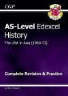 The USA in Asia 1950-73: History: AS-Level: Edexcel: Complete Revision & Practice - Richard Parsons