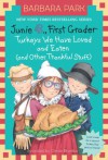 Junie B., First Grader: Turkeys We Have Loved and Eaten (and Other Thankful Stuff) (Junie B. Jones) - Barbara Park, Denise Brunkus